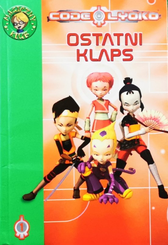 CODE LYOKO 1: OSTATNI KLAPS - Emmanuelle Fumet