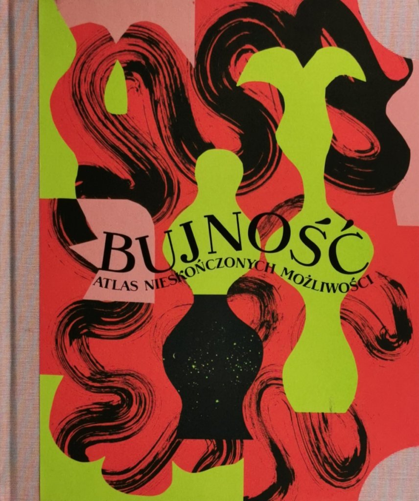 BUJNOŚĆ ATLAS NIESKOŃCZONYCH MOŻLIWOŚCI