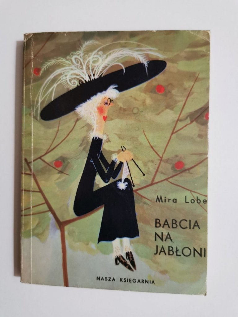 BABCIA NA JABŁONI - Mira Lobe 1981 - Literatura - DLA DZIECI I MŁODZIEŻY