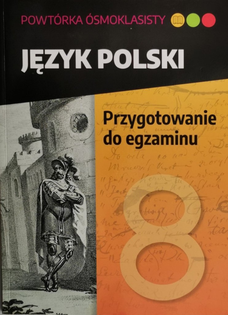 POWTÓRKA ÓSMOKLASISTY JĘZYK POLSKI - Lucyna Kasjanowicz