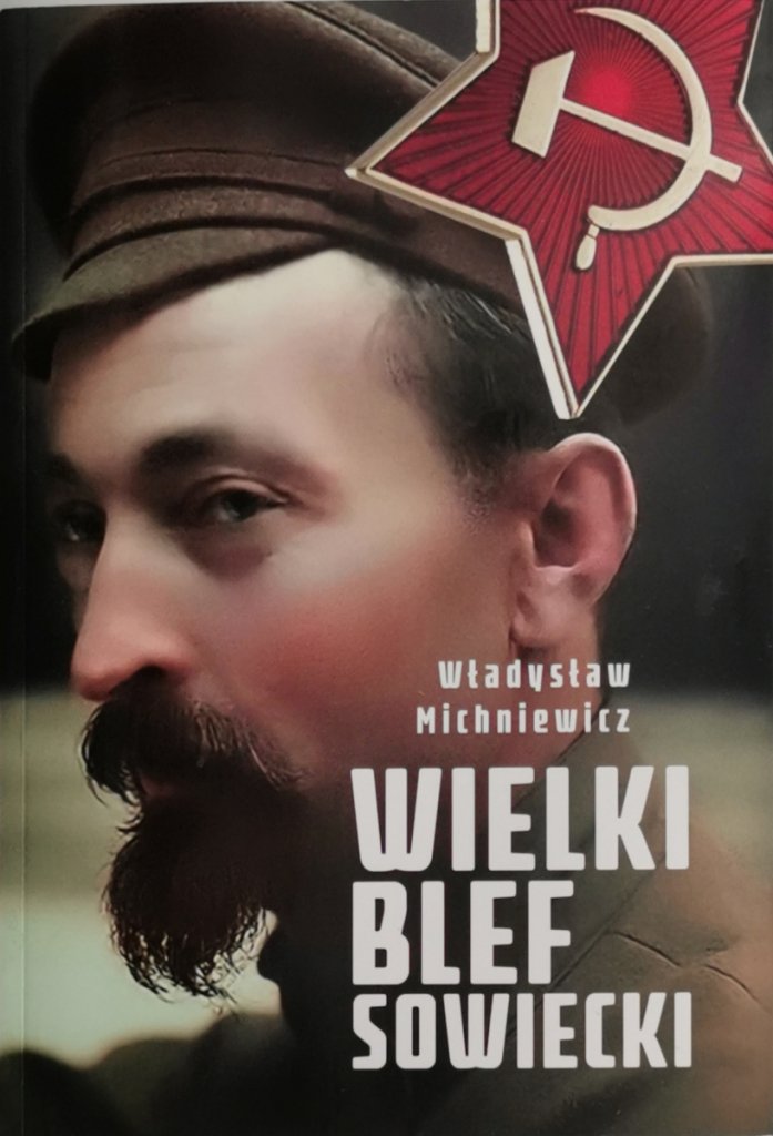 WIELKI BLEF SOWIECKI - Władysław Michniewicz