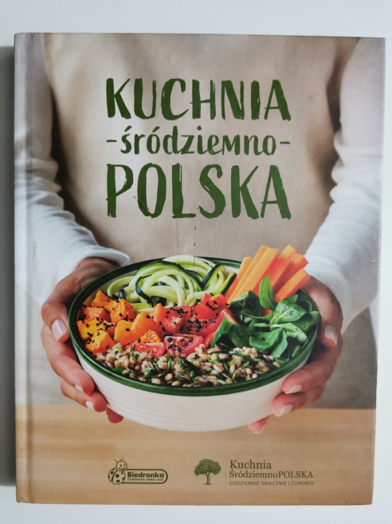 KUCHNIA ŚRÓDZIEMNO-POLSKA - Ina Rybarczyk