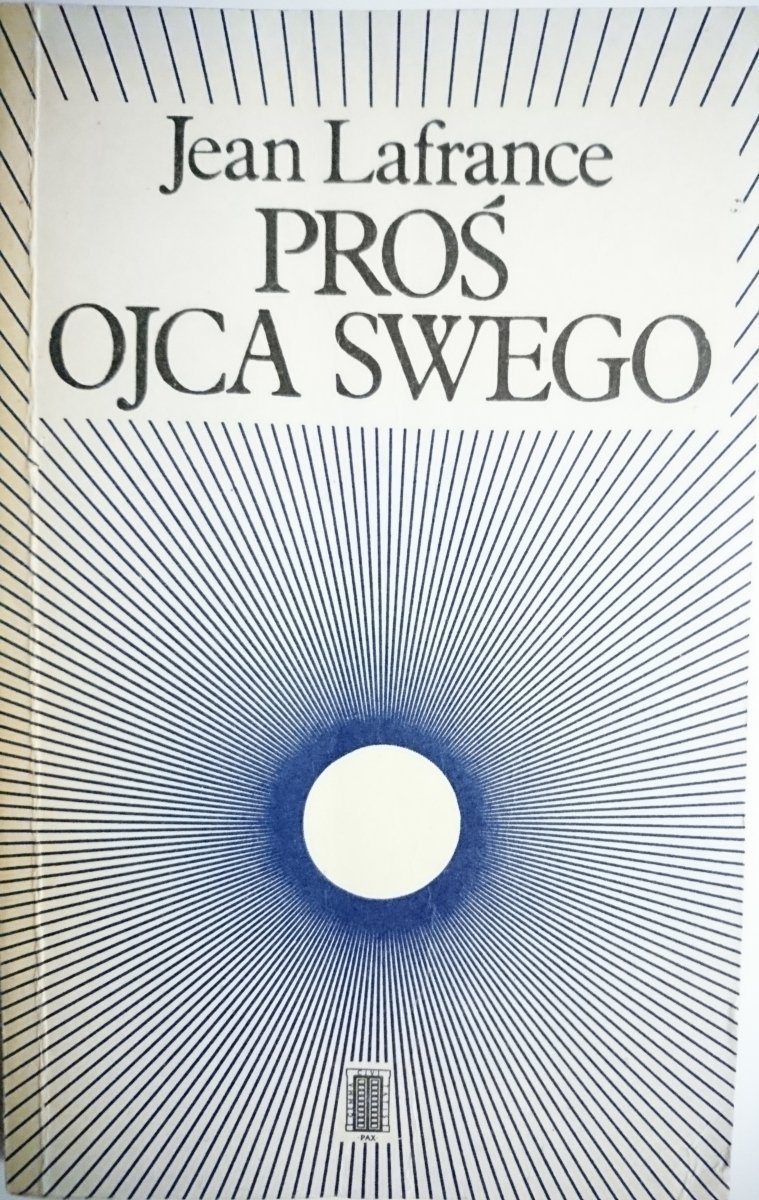 PROŚ OJCA SWEGO - Jean Lafrance 1983