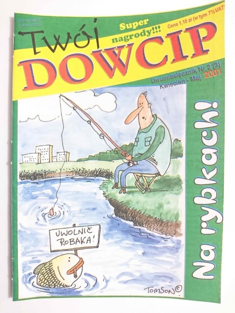 TWÓJ DOWCIP NA RYBKACH NR 2 (3) KWIECIEŃ-MAJ 2001
