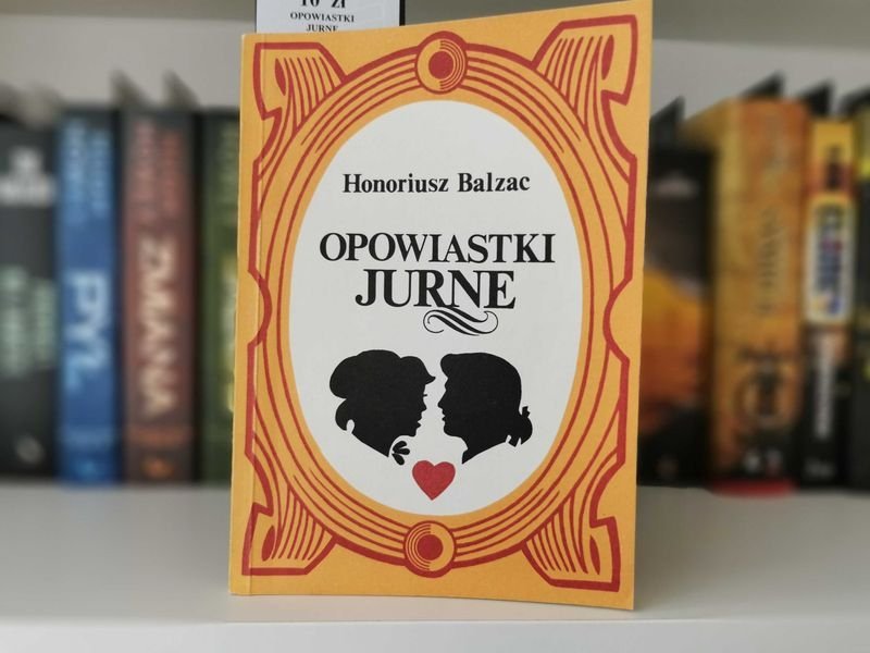 Opowiastki Jurne - Honoriusz Balzac