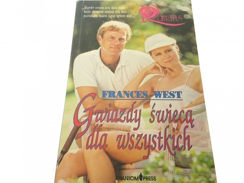 GWIAZDY ŚWIECĄ DLA WSZYSTKICH - Frances West 1992