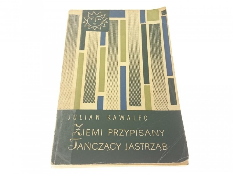 ZIEMI PRZYPISANY TAŃCZĄCY JASTRZĄB - Kawalec 1966
