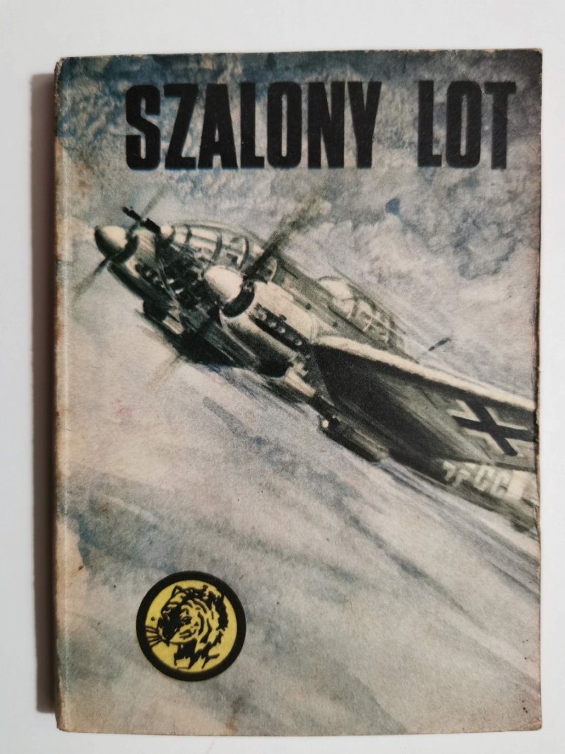 ŻÓŁTY TYGRYS. SZALONY LOT - Jan Grabiński