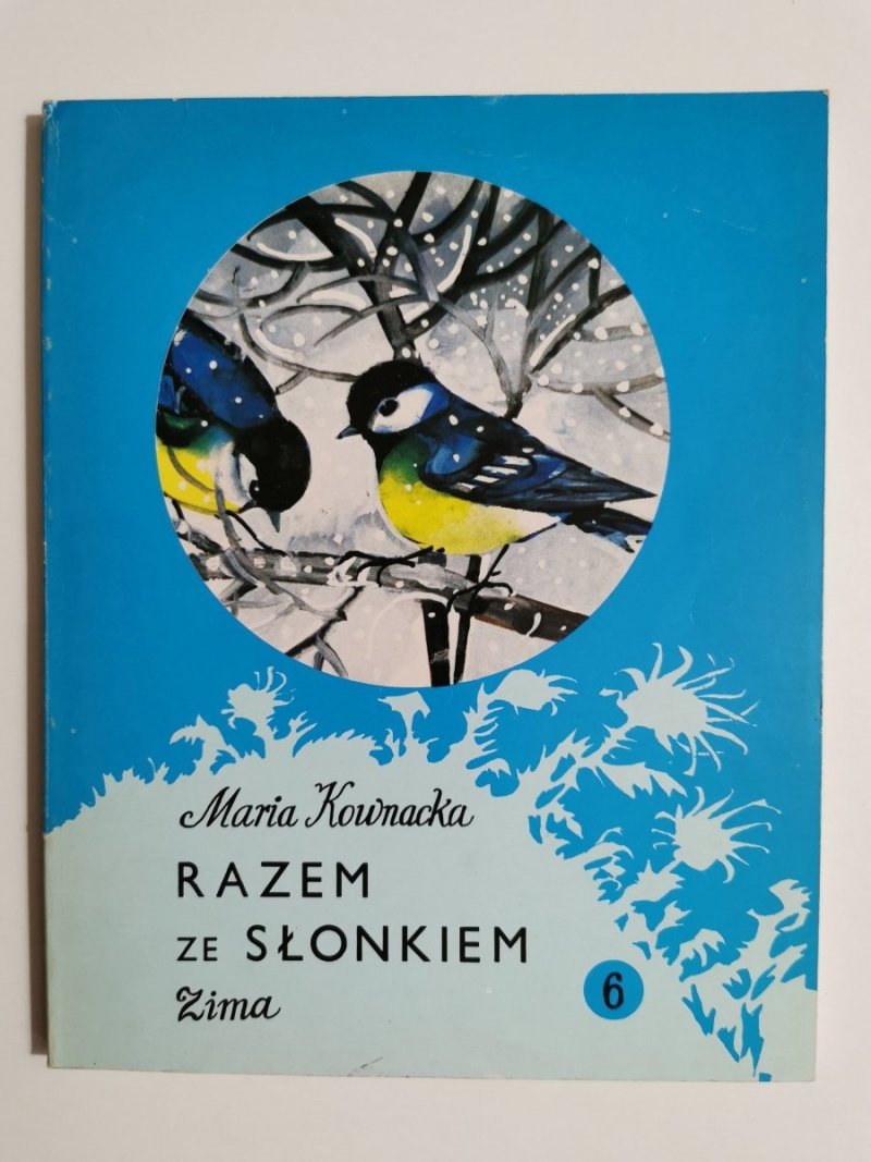 RAZEM ZE SŁONKIEM TOM 6 ZIMA - Maria Kownacka 1986