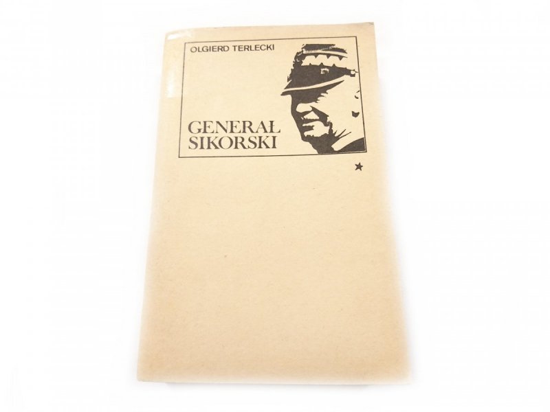 GENERAŁ SIKORSKI TOM I - Olgierd Terlecki 1981
