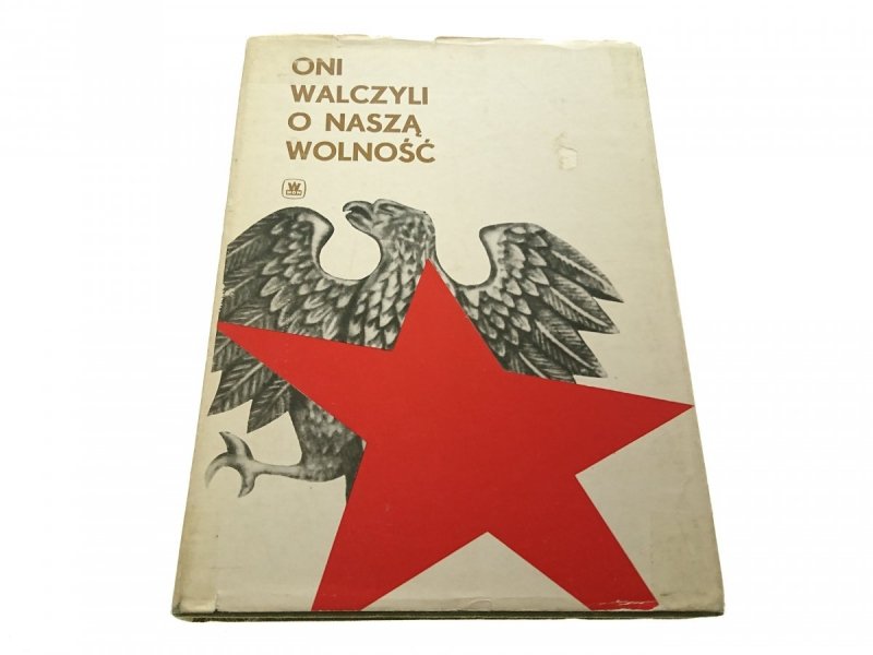 ONI WALCZYLI O NASZĄ WOLNOŚĆ - Marciniszyn 1975
