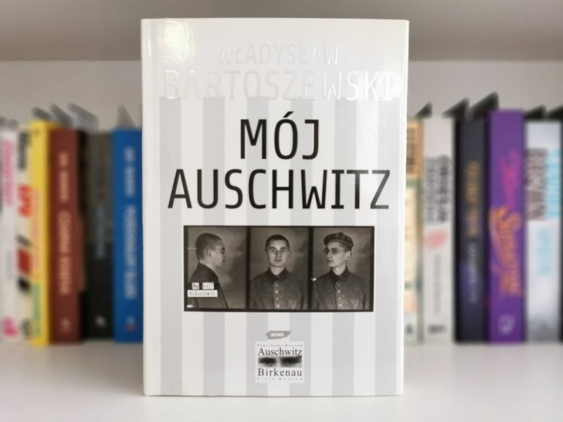 MÓJ AUSCHWITZ - Władysław Bartoszewski