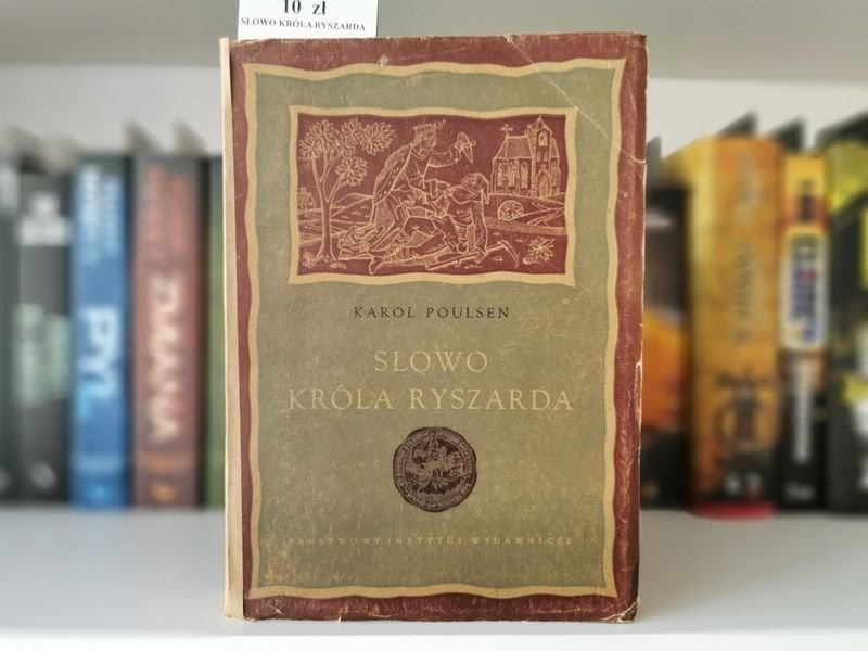 Słowo Króla Ryszarda - Karol Poulsen