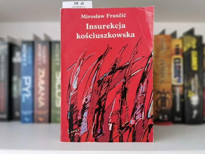 Insurekcja kościuszkowska - Mirosław Franćić