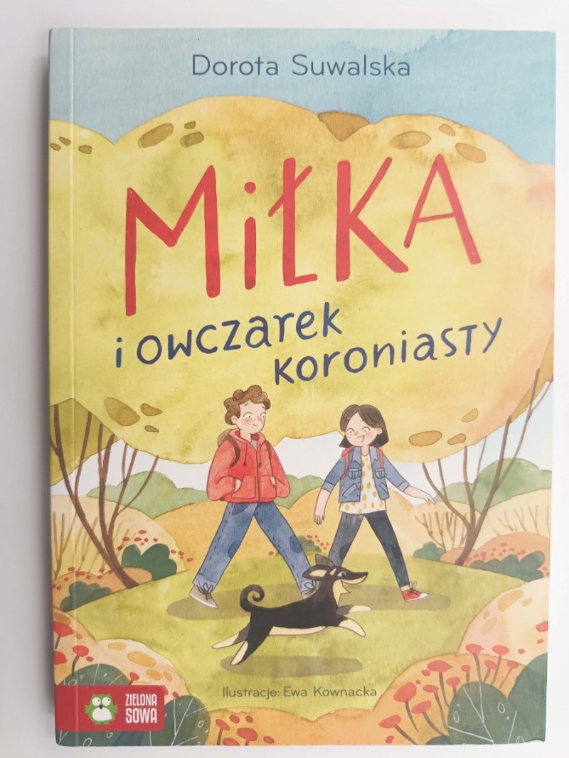 MIŁKA I OWCZAREK KORONIASTY - Dorota Suwalska