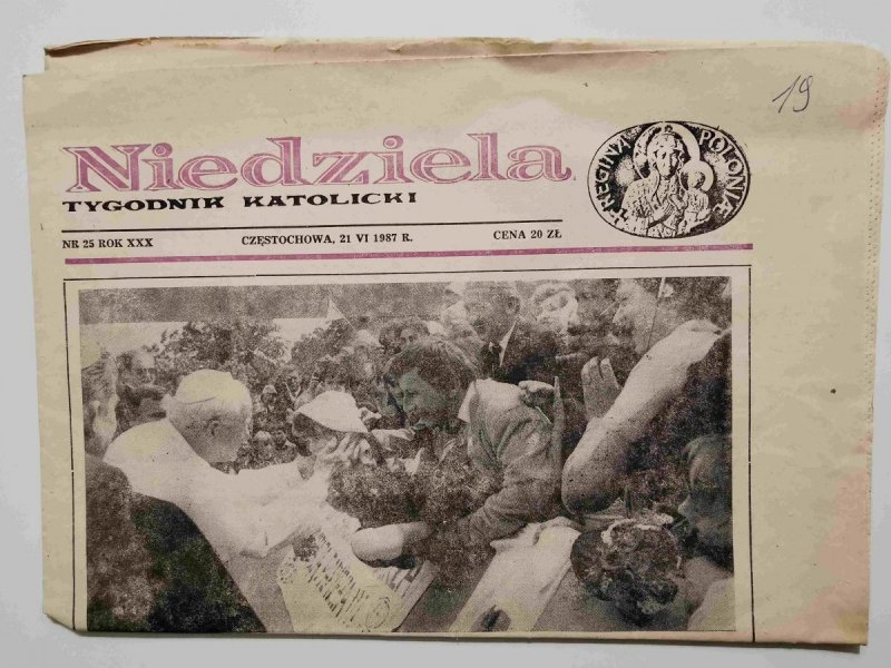 NIEDZIELA NR 25 ROK XXX CZĘSTOCHOWA, 21 VI 1987 r.