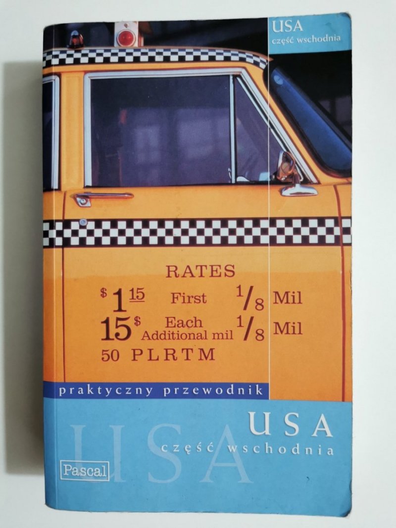 USA CZĘŚĆ WSCHODNIA. PRAKTYCZNY PRZEWODNIK 2003