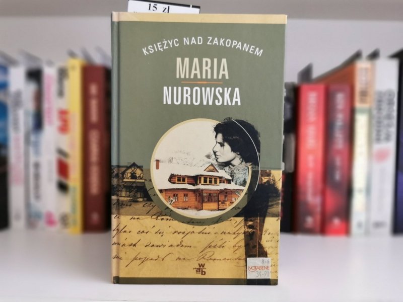 KSIĘŻYC NAD ZAKOPANEM - Maria Nurowska