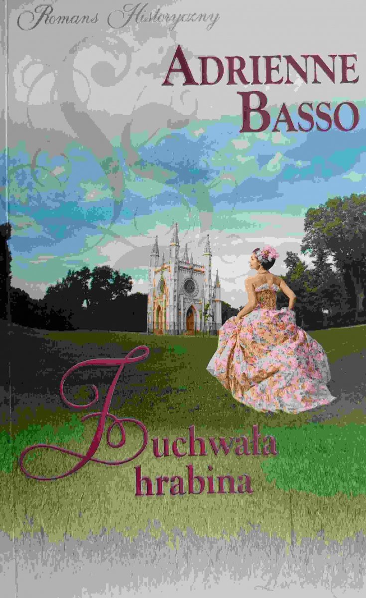 ZUCHWAŁA HRABINA - Adrienne Basso