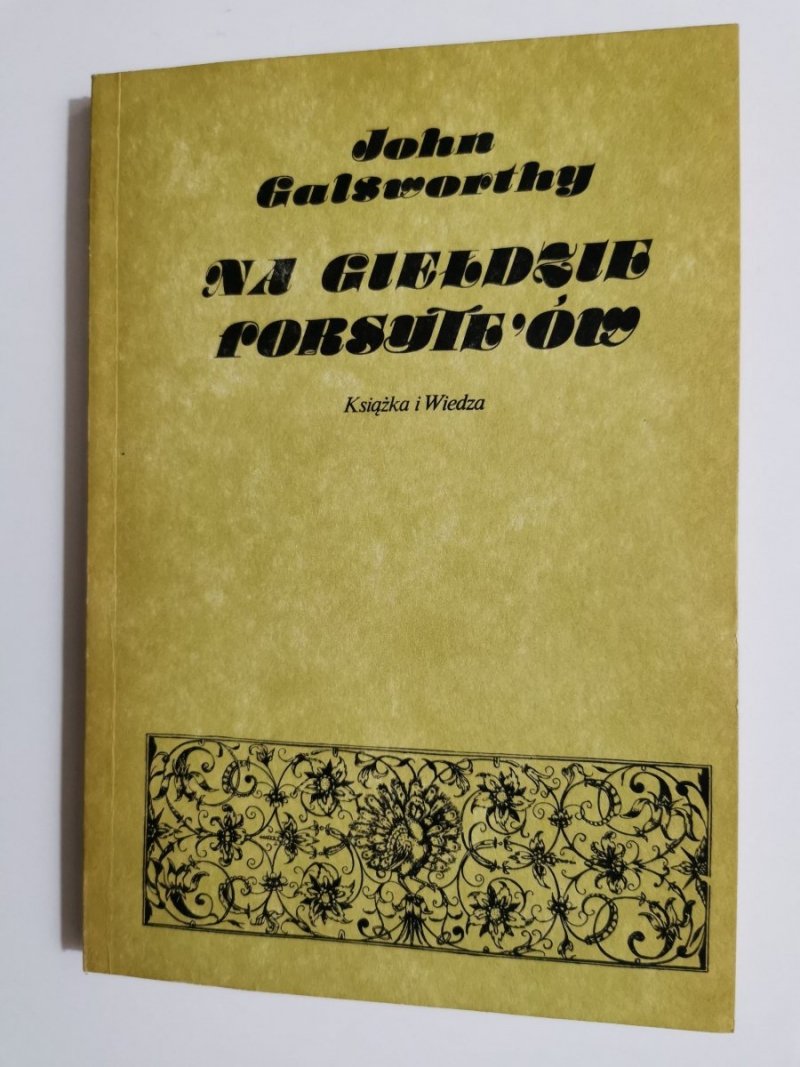 NA GIEŁDZIE FORSYTE'ÓW - John Galsworthy 1988