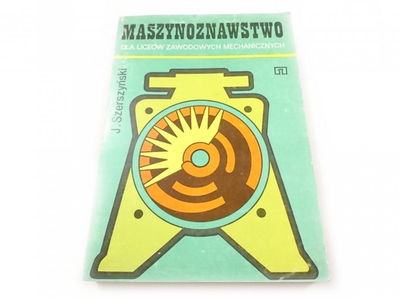 MASZYNOZNAWSTWO DLA LICEÓW ZAWODOWYCH MECHANICZNYCH