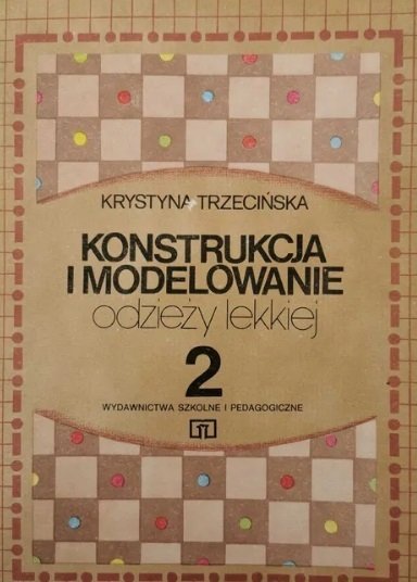 KONSTRUKCJA I MODELOWANIE ODZIEŻY LEKKIEJ CZĘŚĆ 2