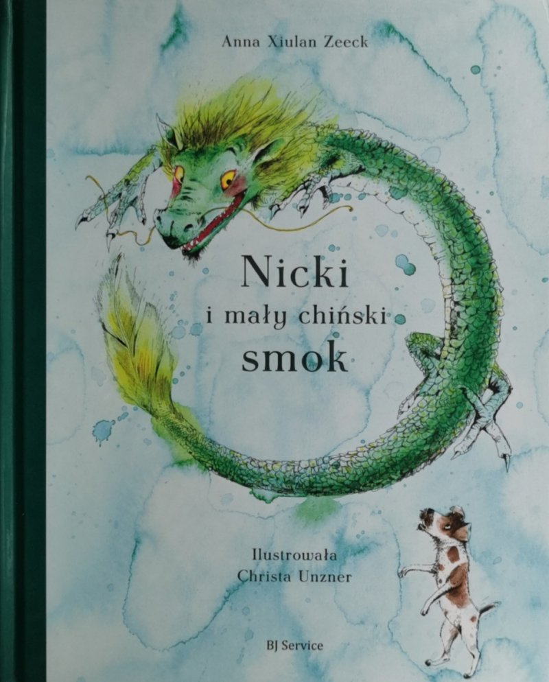 NICKI I MAŁY CHIŃSKI SMOK - Anna Xiulan Zeeck