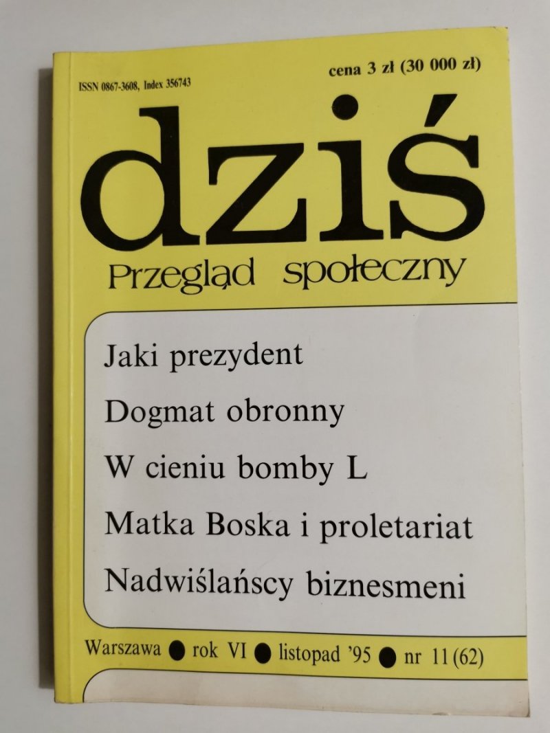DZIŚ. PRZEGLĄD SPOŁECZNY. WARSZAWA ROK VI LISTOPAD '95 NR 11 (62)