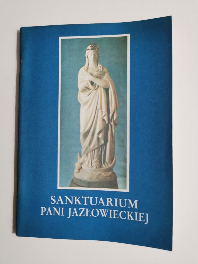 SANKTUARIUM PANI JAZŁOWIECKIEJ 1988