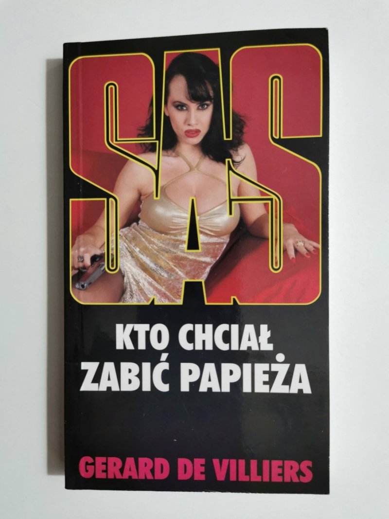 SAS. KTO CHCIAŁ ZABIĆ PAPIEŻA - Gerard de Villiers 2003