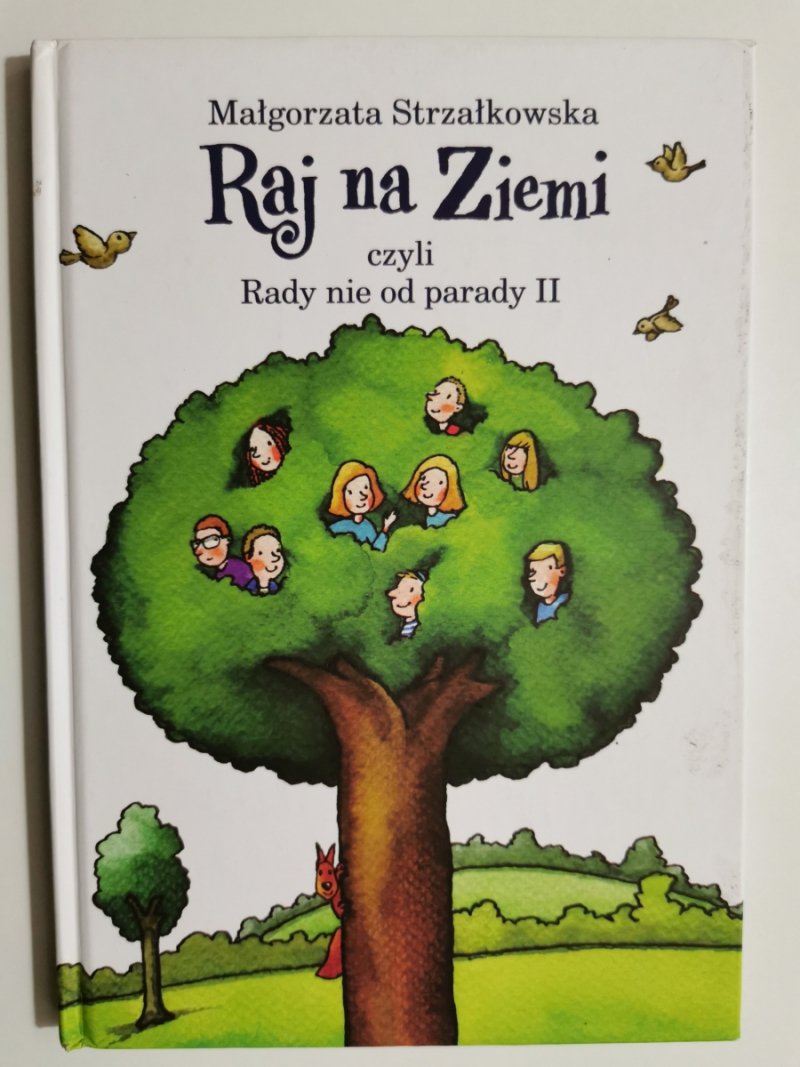 RAJ NA ZIEMI CZYLI RADY NIE OD PARADY II - Małgorzata Strzałkowska