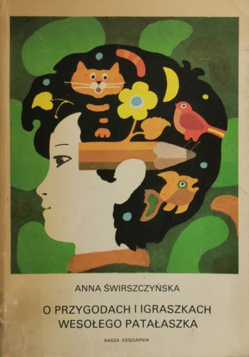 O PRZYGODACH I IGRASZKACH WESOŁEGO PATAŁASZKA