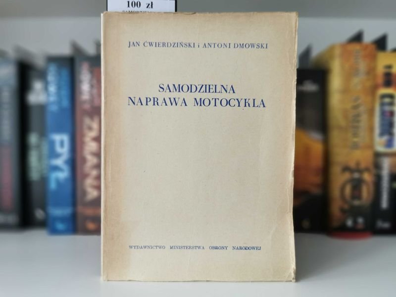 Samodzielna naprawa motocykla - Jan Ćwierdziński