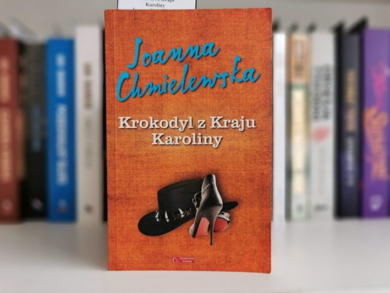 KROKODYL Z KRAJU KAROLINY - Joanna Chmielewska