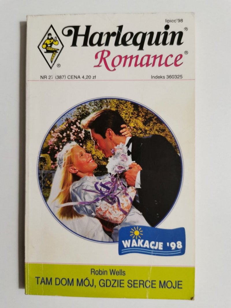 TAM DOM MÓJ, GDZIE SERCE MOJE - Robin Wells 1998