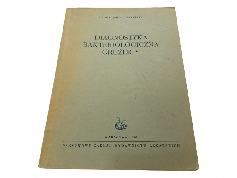 DIAGNOSTYKA BAKTERIOLOGICZNA GRUŹLICY (1954)