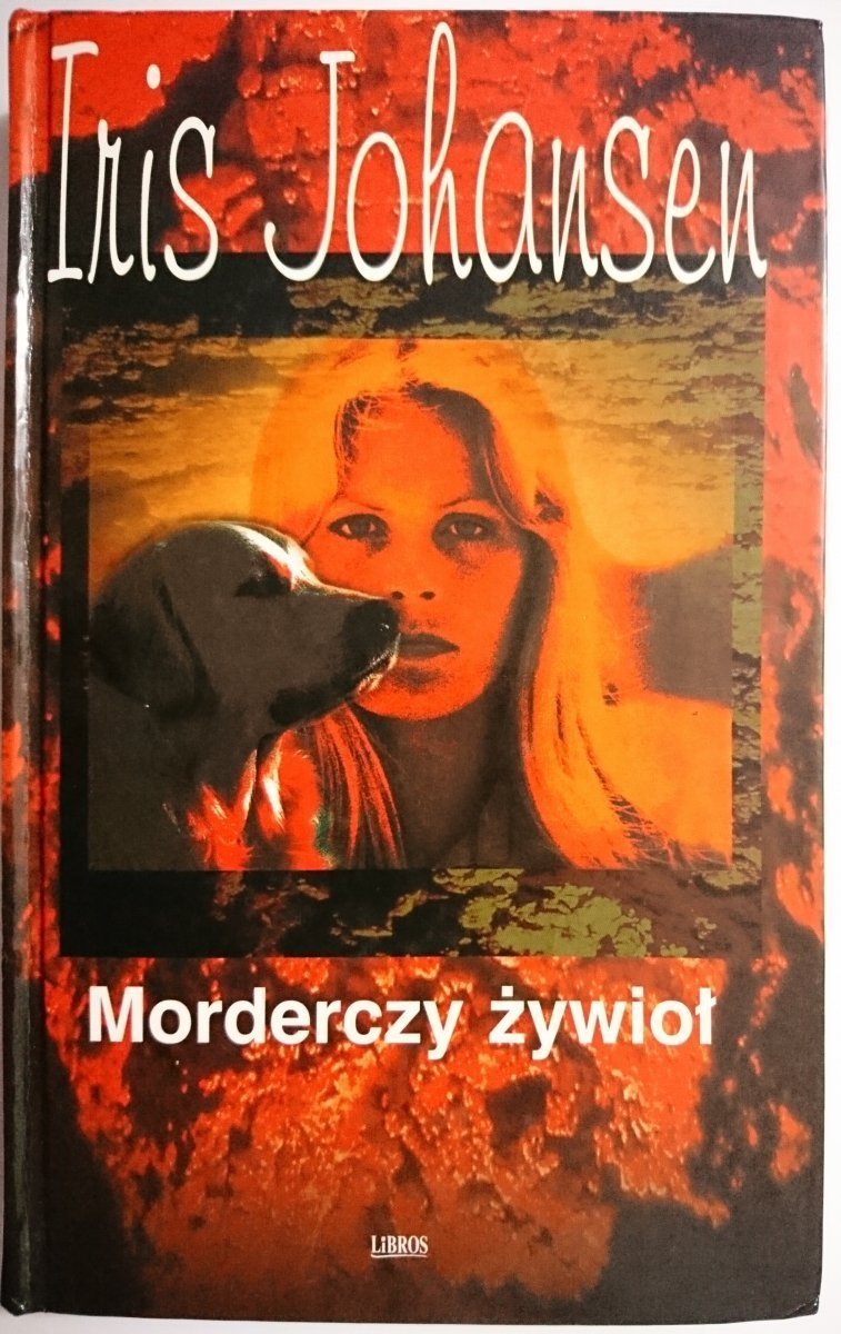 MORDERCZY ŻYWIOŁ - Iris Johansen 2001