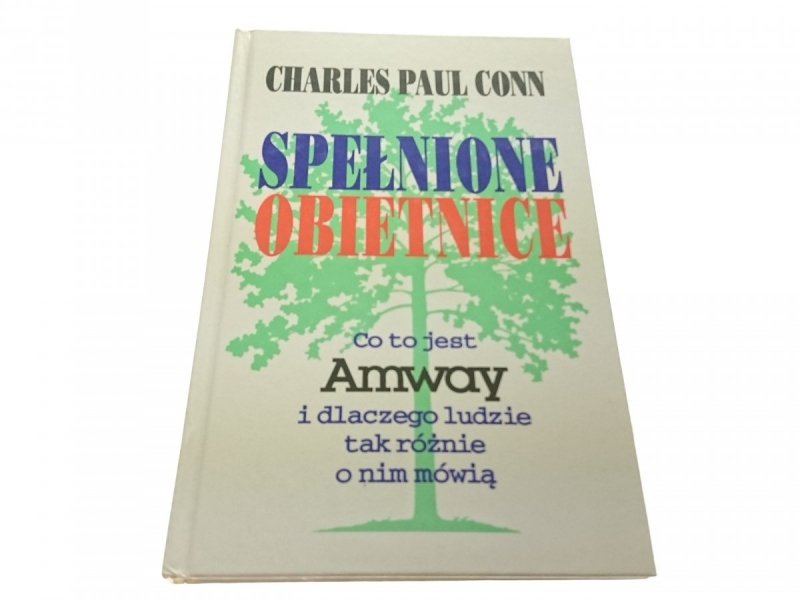 SPEŁNIONE OBIETNICE. AMWAY - Charles Paul Conn '97