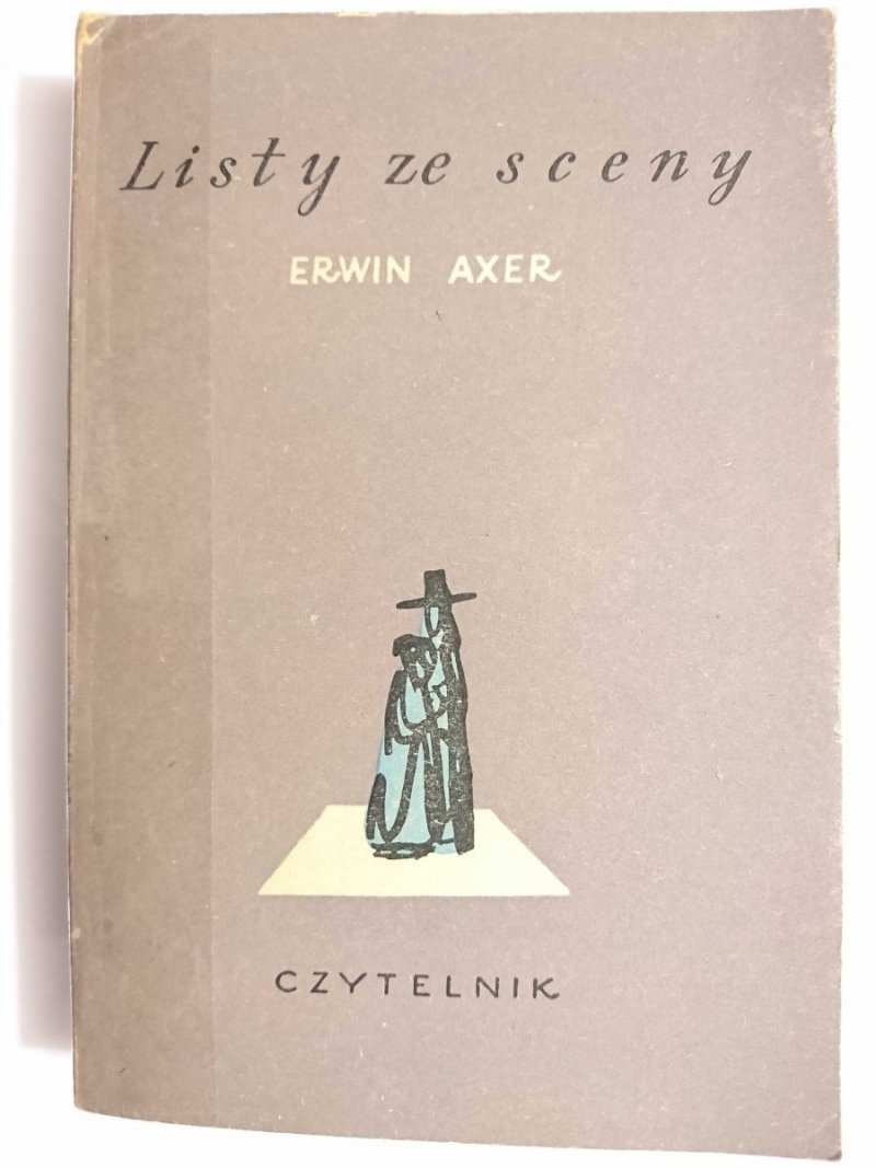 LISTY ZE SCENY - Erwin Axer 1955