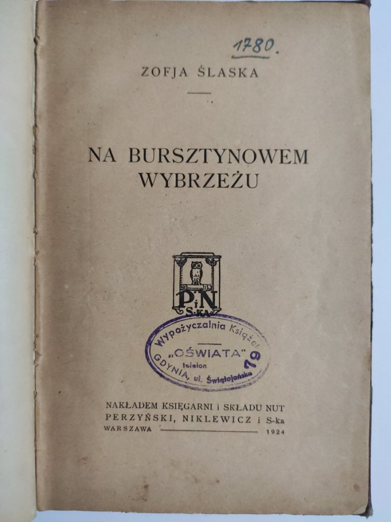 NA BURSZTYNOWEM WYBRZEŻU - Zofja Ślaska 1924