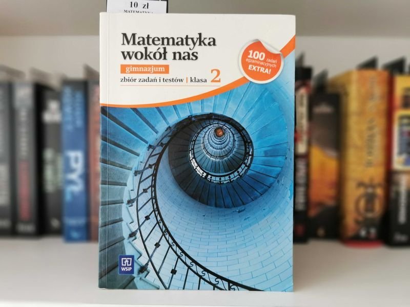 Matematyka wokół nas gimnazjum Zbiór zadań i testów Klasa 2