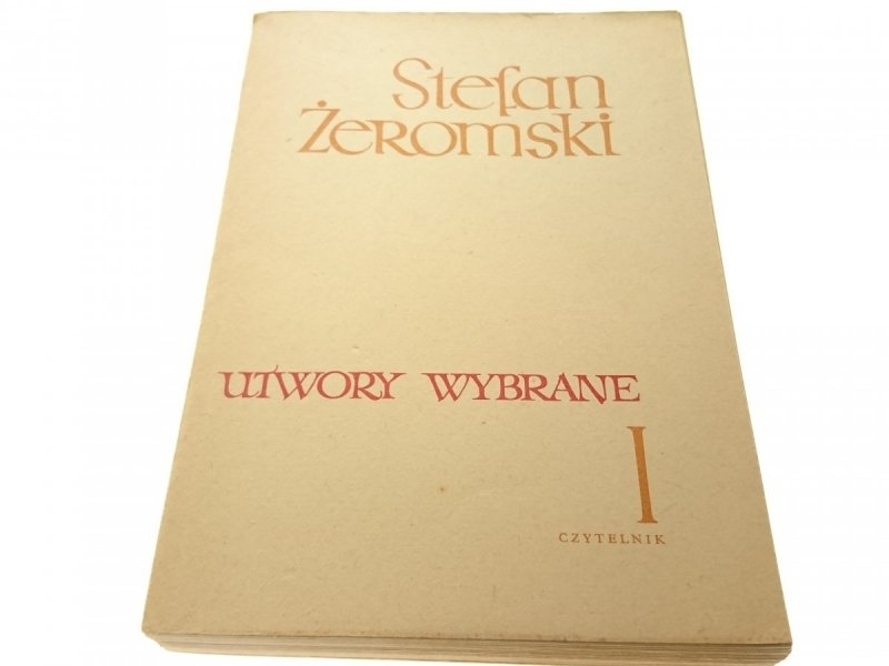 UTWORY WYBRANE TOM I - Stefan Żeromski