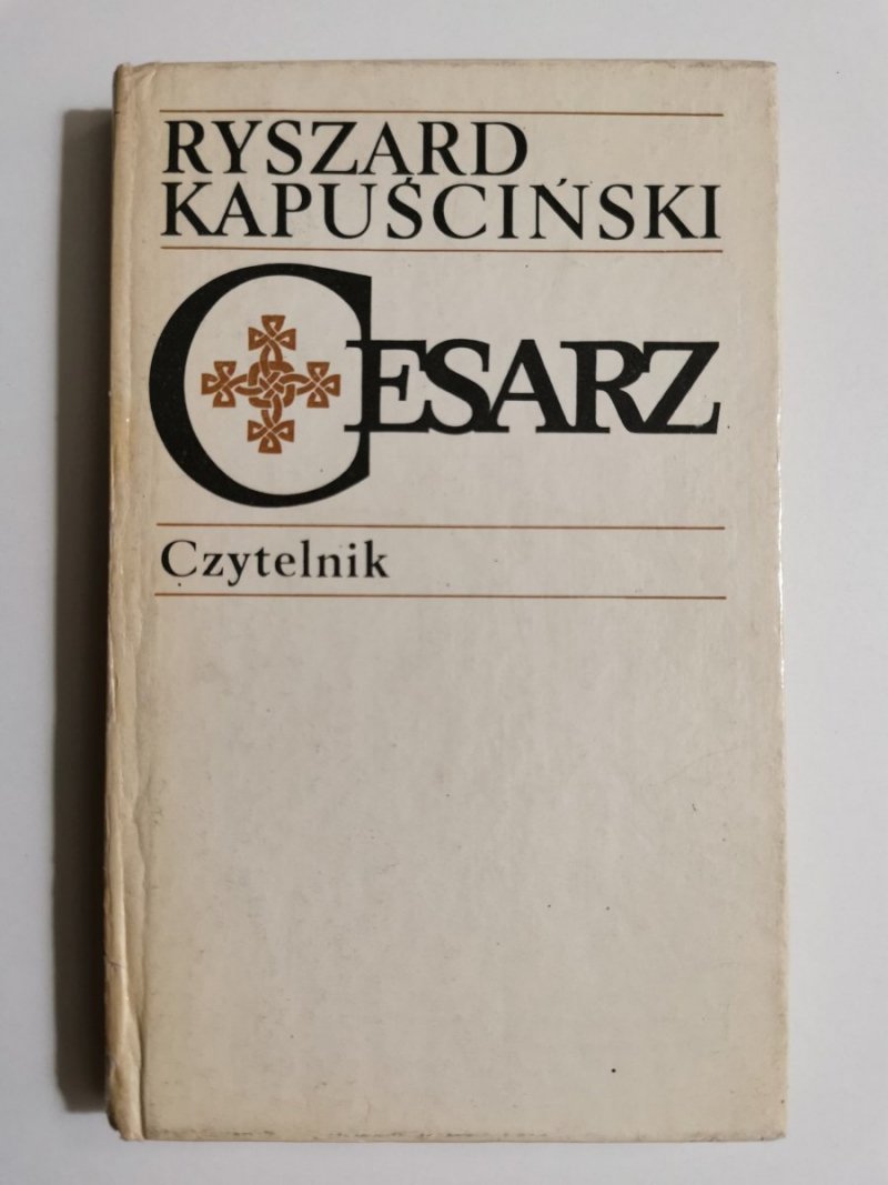 CESARZ - Ryszard Kapuściński 
