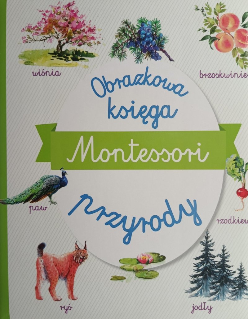 OBRAZKOWA KSIĘGA PRZYRODY. MONTESSORI