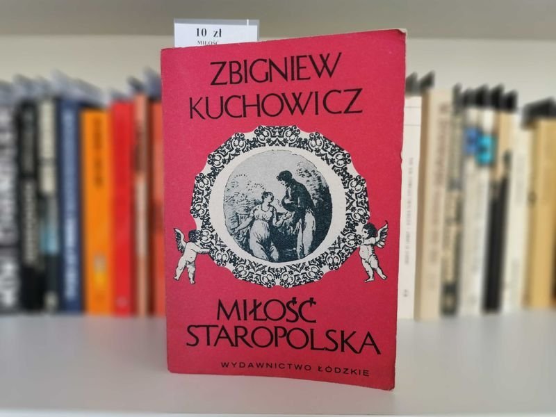 Miłość Staropolska - Zbigniew Kuchowicz