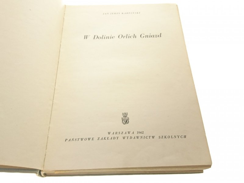 W DOLINIE ORLICH GNIAZD - Jan Jerzy Karpiński 1962