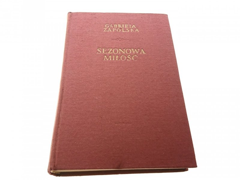 GABRIELA ZAPOLSKA DZIEŁA WYBRANE VII SEZONOWA