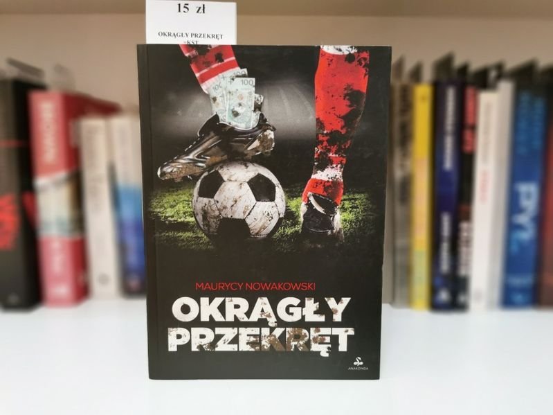 Okrągły przekręt - Maurycy Nowakowski