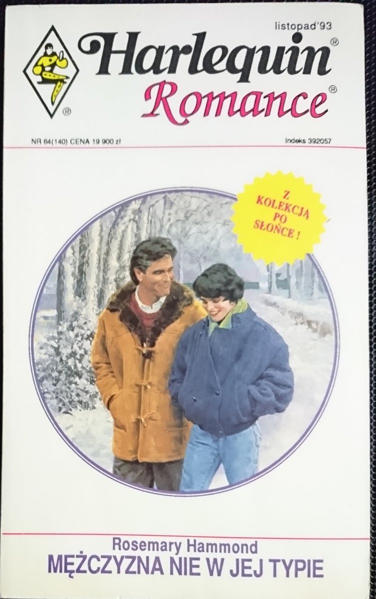MĘŻCZYZNA NIE W JEJ TYPIE - Rosemary Hammond 1993