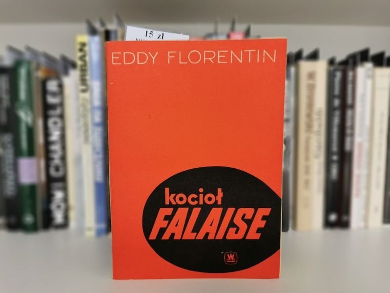 Kocioł Falaise - Eddy Florentin